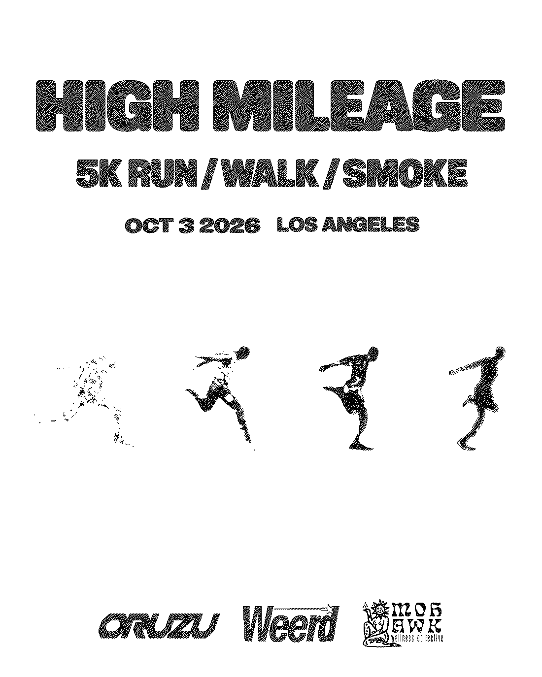 High Mileage Vol.2 Glob Mob flyer: HIGH MILEAGE, 5K RUN / WALK / SMOKE, OCT 3 2026, LOS ANGELES, four runner silhouettes, ORUZU, Weerd and Mohawk Wellness Collective